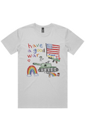 Have A Good War - Staple Tee - 12July26